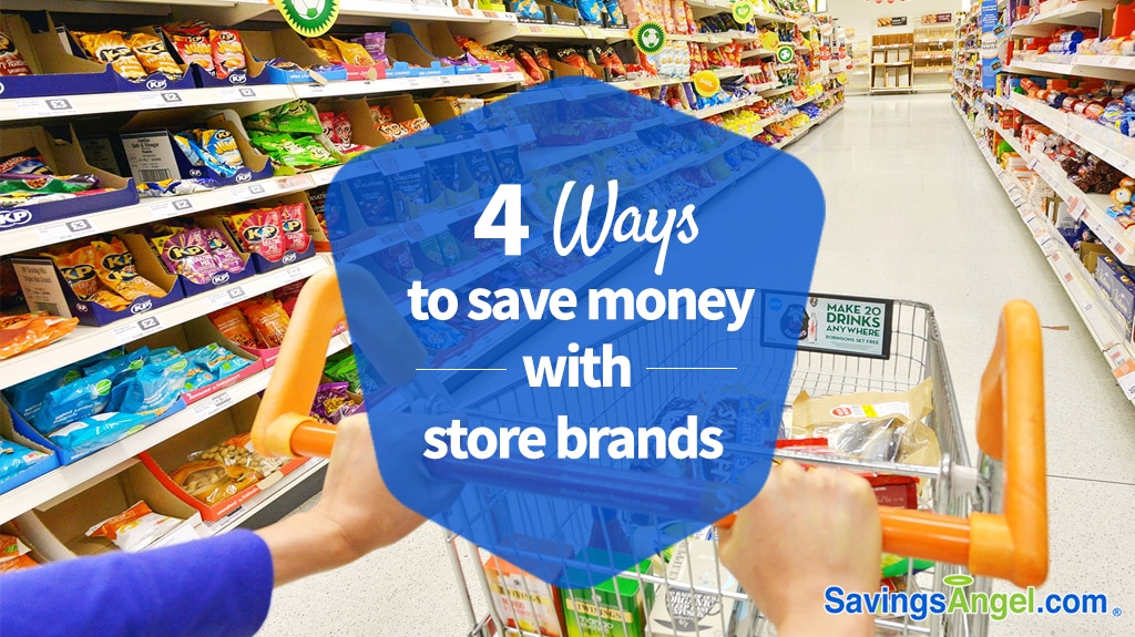 4 Ways to Save Money with Store Brands